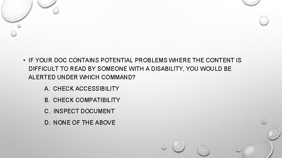  • IF YOUR DOC CONTAINS POTENTIAL PROBLEMS WHERE THE CONTENT IS DIFFICULT TO