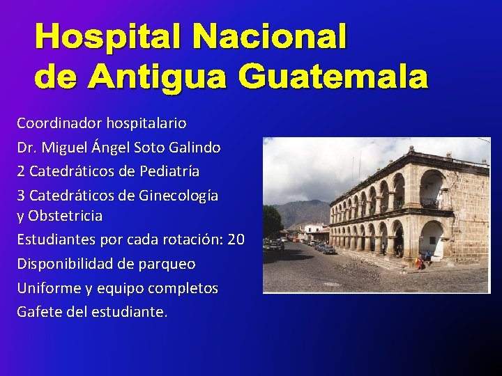 Coordinador hospitalario Dr. Miguel Ángel Soto Galindo 2 Catedráticos de Pediatría 3 Catedráticos de