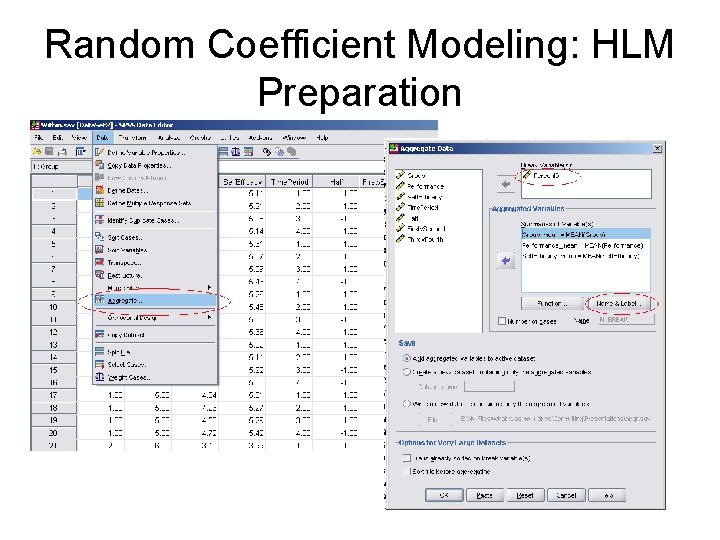 Random Coefficient Modeling: HLM Preparation Random Coefficient Modeling: HLM Preparation