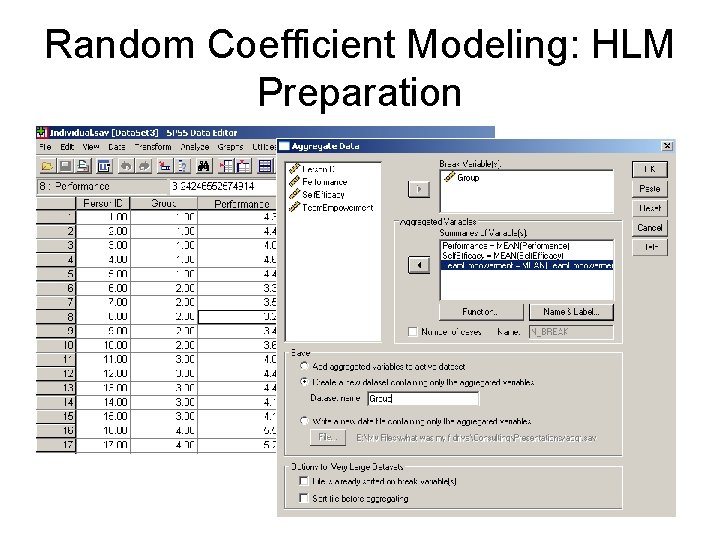 Random Coefficient Modeling: HLM Preparation Random Coefficient Modeling: HLM Preparation
