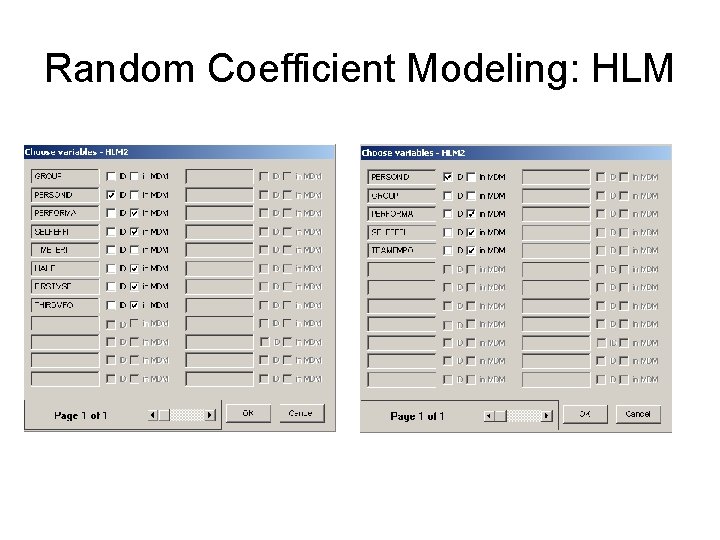 Random Coefficient Modeling: HLM Random Coefficient Modeling: HLM