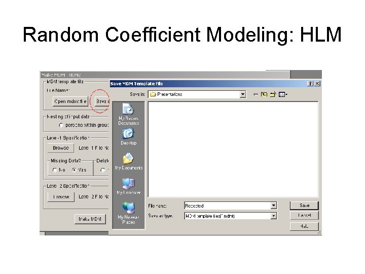 Random Coefficient Modeling: HLM Random Coefficient Modeling: HLM