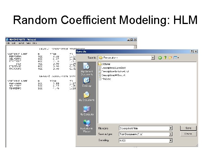 Random Coefficient Modeling: HLM Random Coefficient Modeling: HLM