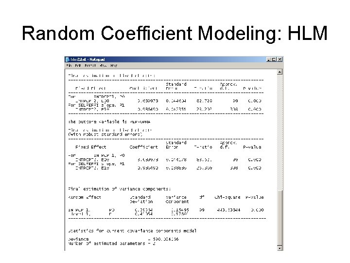 Random Coefficient Modeling: HLM Random Coefficient Modeling: HLM