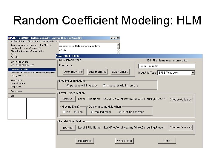 Random Coefficient Modeling: HLM Random Coefficient Modeling: HLM