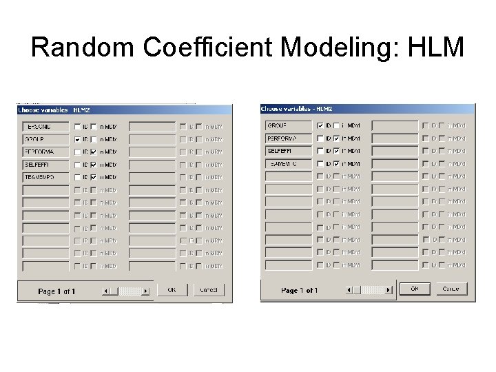 Random Coefficient Modeling: HLM Random Coefficient Modeling: HLM