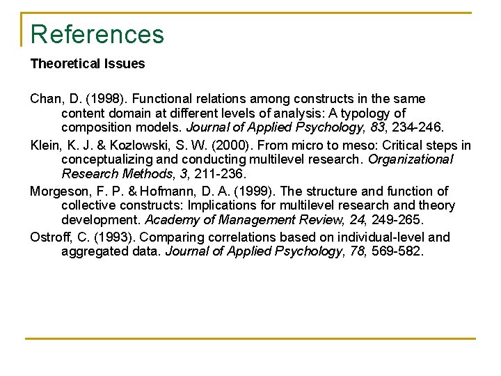 References Theoretical Issues Chan, D. (1998). Functional relations among constructs in the same content References Theoretical Issues Chan, D. (1998). Functional relations among constructs in the same content