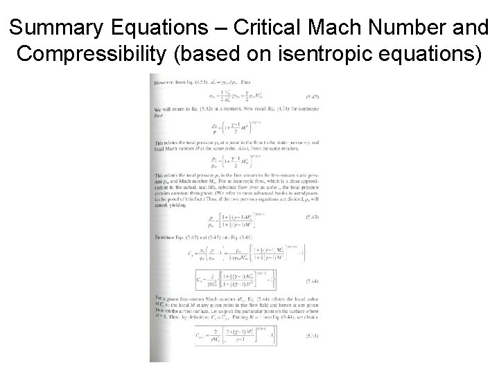 Summary Equations – Critical Mach Number and Compressibility (based on isentropic equations) 