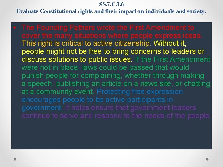 SS. 7. C. 3. 6 Evaluate Constitutional rights and their impact on individuals and SS. 7. C. 3. 6 Evaluate Constitutional rights and their impact on individuals and