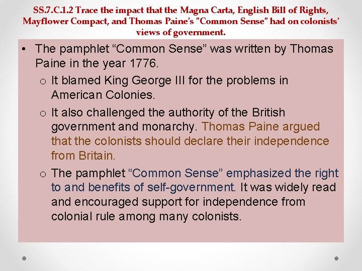 SS. 7. C. 1. 2 Trace the impact that the Magna Carta, English Bill SS. 7. C. 1. 2 Trace the impact that the Magna Carta, English Bill