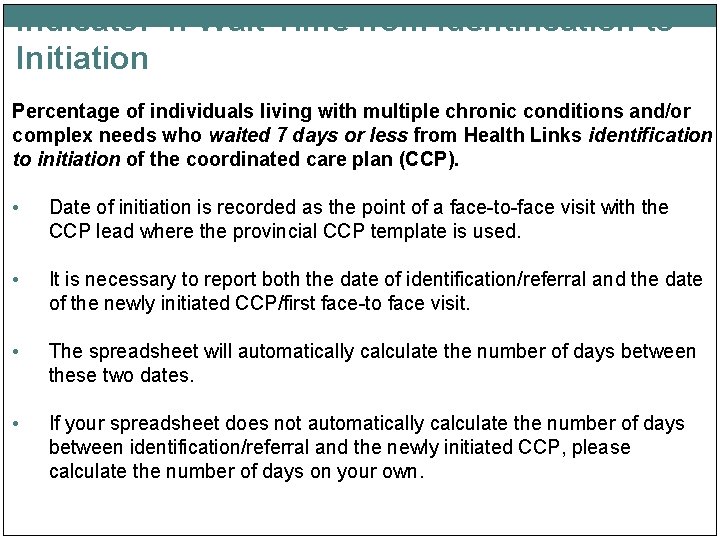 Indicator 4: Wait Time from Identification to Initiation Percentage of individuals living with multiple