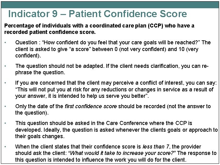 Indicator 9 – Patient Confidence Score Percentage of individuals with a coordinated care plan
