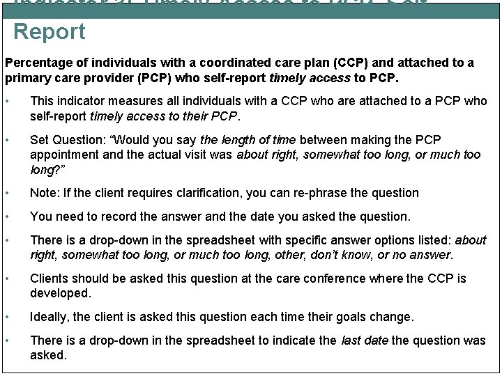 Indicator 3: Timely Access to PCP, Self. Report Percentage of individuals with a coordinated