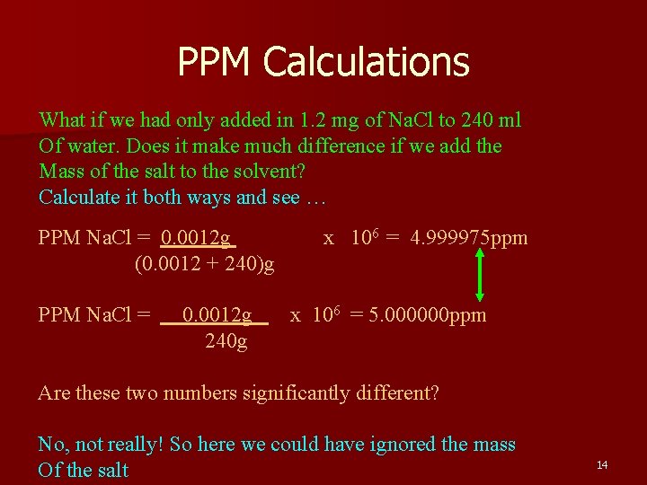 PPM Calculations What if we had only added in 1. 2 mg of Na.