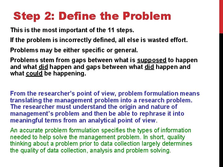 Step 2: Define the Problem This is the most important of the 11 steps.