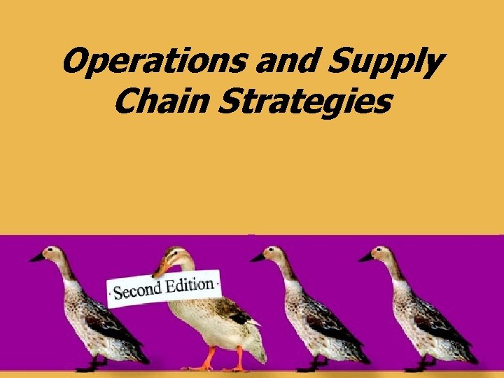 Operations and Supply Chain Strategies 