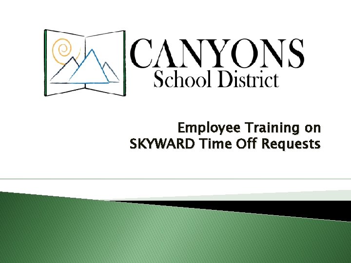 Employee Training on SKYWARD Time Off Requests 