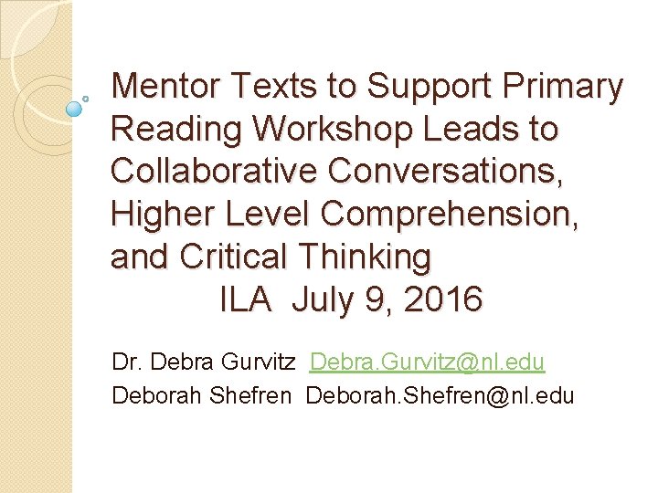 Mentor Texts to Support Primary Reading Workshop Leads