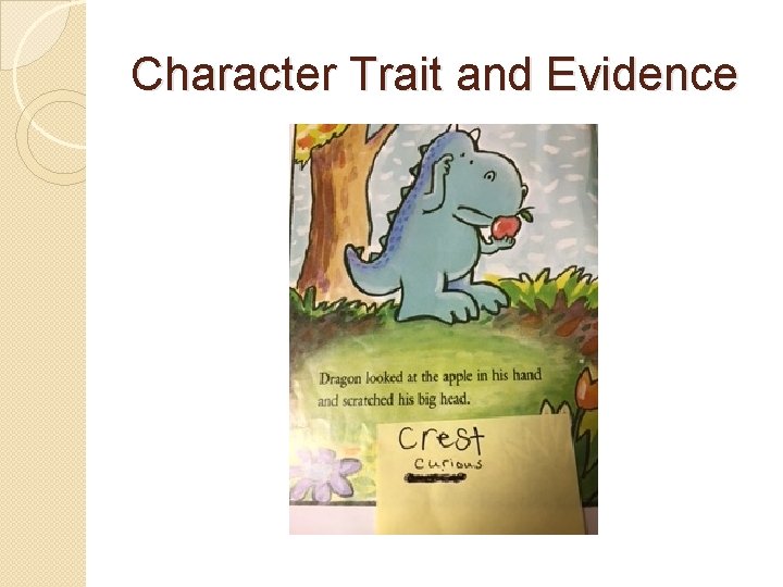 Character Trait and Evidence Character Trait and Evidence