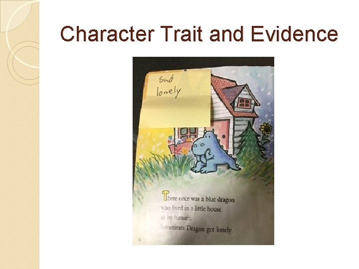 Character Trait and Evidence Character Trait and Evidence