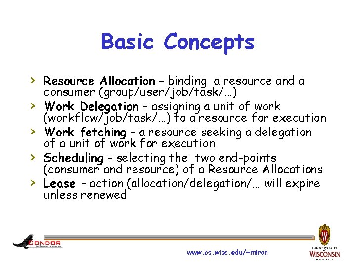 Basic Concepts › Resource Allocation – binding a resource and a › › consumer