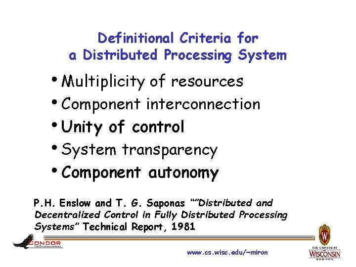 Definitional Criteria for a Distributed Processing System h. Multiplicity of resources h. Component interconnection