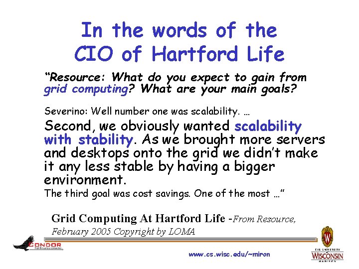 In the words of the CIO of Hartford Life “Resource: What do you expect