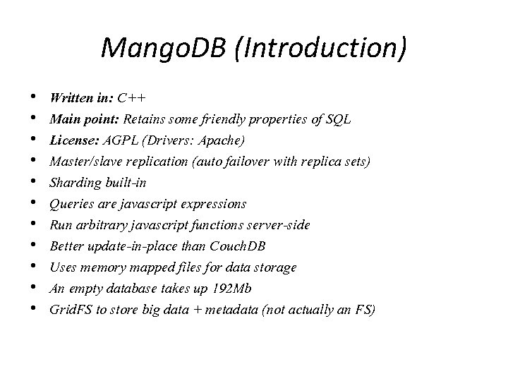 Mango Nosql Why NOSQL Three interrelated megatrends Big Data Big
