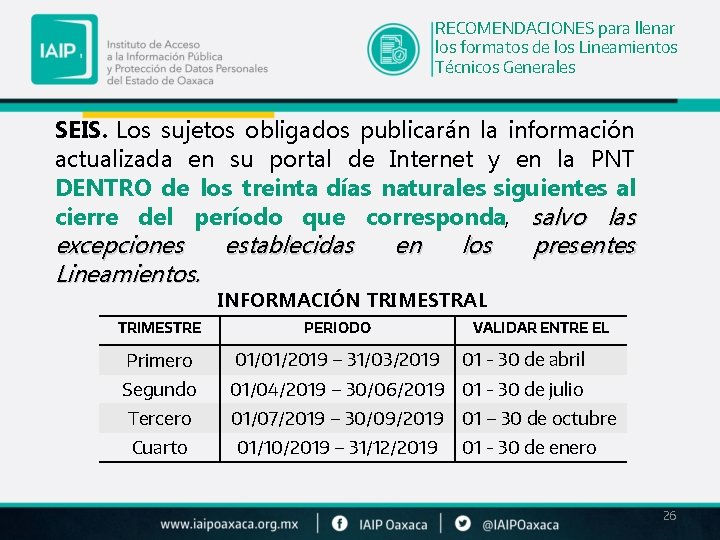 RECOMENDACIONES para llenar los formatos de los Lineamientos Técnicos Generales SEIS. Los sujetos obligados RECOMENDACIONES para llenar los formatos de los Lineamientos Técnicos Generales SEIS. Los sujetos obligados