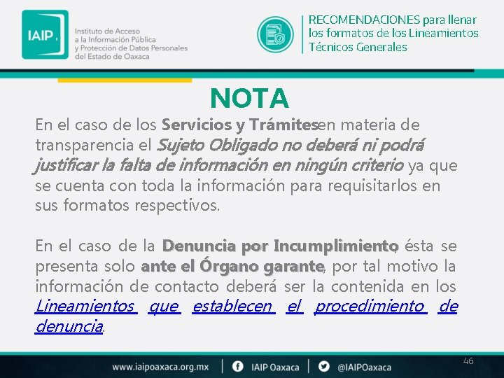 RECOMENDACIONES para llenar los formatos de los Lineamientos Técnicos Generales NOTA En el caso RECOMENDACIONES para llenar los formatos de los Lineamientos Técnicos Generales NOTA En el caso