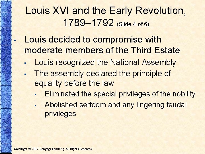 Louis XVI and the Early Revolution, 1789– 1792 (Slide 4 of 6) ▪ Louis