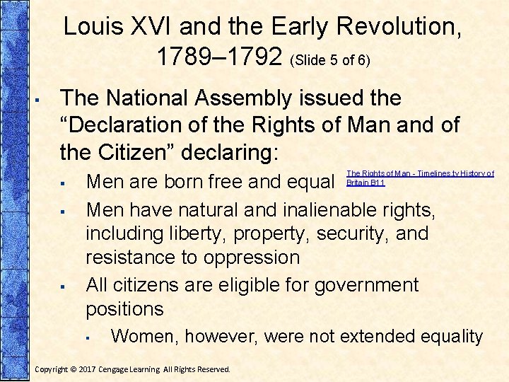 Louis XVI and the Early Revolution, 1789– 1792 (Slide 5 of 6) ▪ The