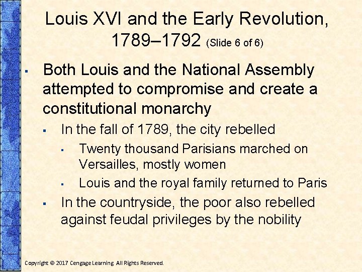 Louis XVI and the Early Revolution, 1789– 1792 (Slide 6 of 6) ▪ Both