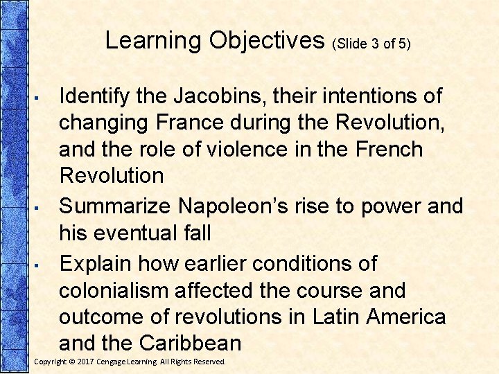 Learning Objectives (Slide 3 of 5) ▪ ▪ ▪ Identify the Jacobins, their intentions