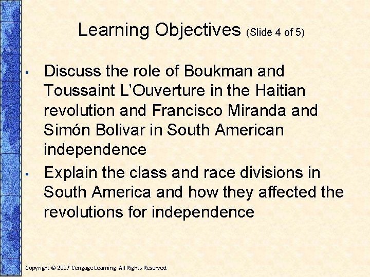 Learning Objectives (Slide 4 of 5) ▪ ▪ Discuss the role of Boukman and