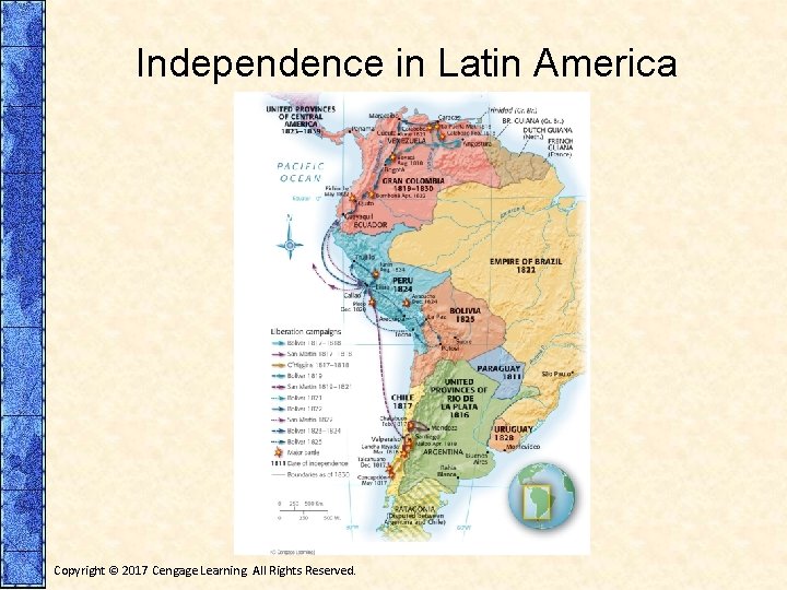 Independence in Latin America Copyright © 2017 Cengage Learning. All Rights Reserved. 