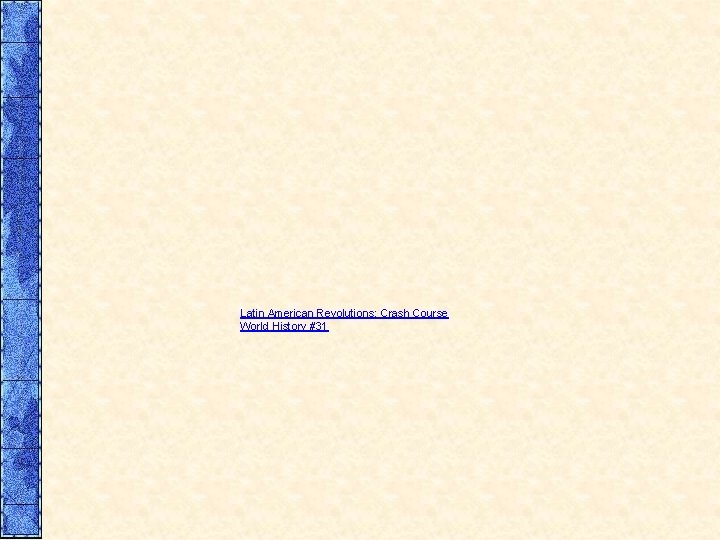 Latin American Revolutions: Crash Course World History #31 Latin American Revolutions: Crash Course World History #31