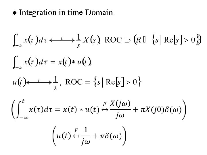 l Integration in time Domain l Integration in time Domain