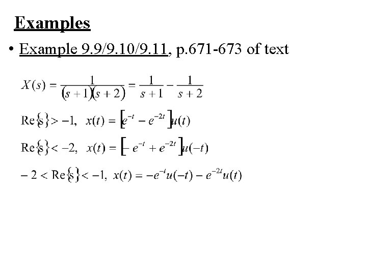 Examples • Example 9. 9/9. 10/9. 11, p. 671 -673 of text Examples • Example 9. 9/9. 10/9. 11, p. 671 -673 of text