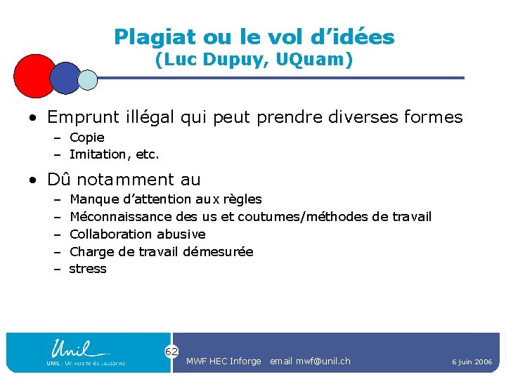 Plagiat ou le vol d’idées (Luc Dupuy, UQuam) • Emprunt illégal qui peut prendre