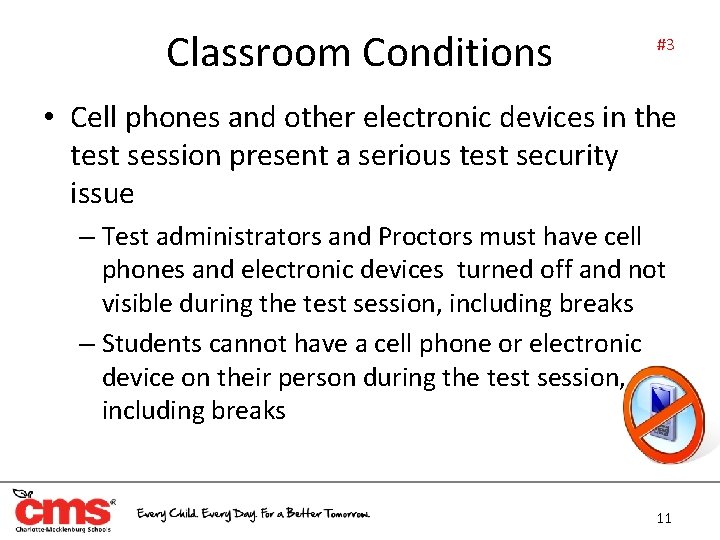 Classroom Conditions #3 • Cell phones and other electronic devices in the test session