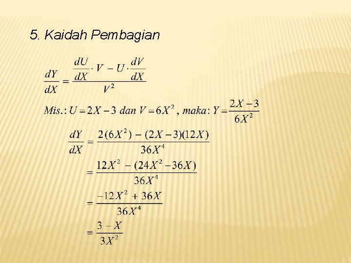 5. Kaidah Pembagian 