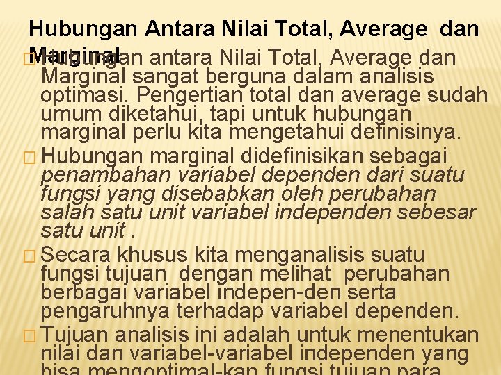 Hubungan Antara Nilai Total, Average dan Marginal � Hubungan antara Nilai Total, Average dan