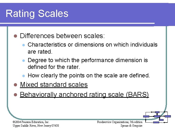 Rating Scales l Differences between scales: l l l Characteristics or dimensions on which