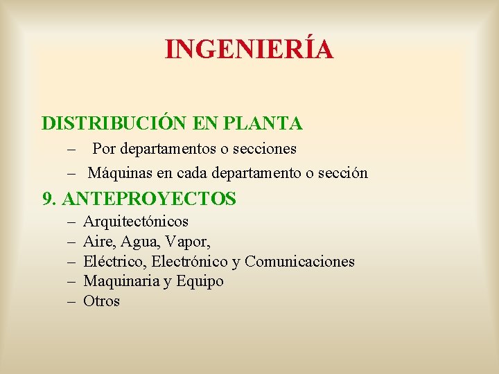 INGENIERÍA DISTRIBUCIÓN EN PLANTA – Por departamentos o secciones – Máquinas en cada departamento