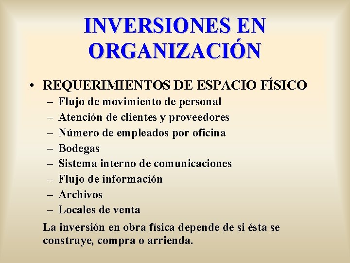 INVERSIONES EN ORGANIZACIÓN • REQUERIMIENTOS DE ESPACIO FÍSICO – Flujo de movimiento de personal