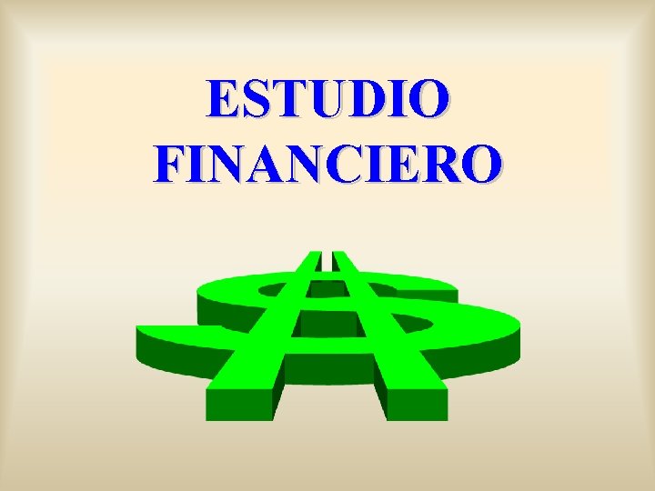 ESTUDIO FINANCIERO 