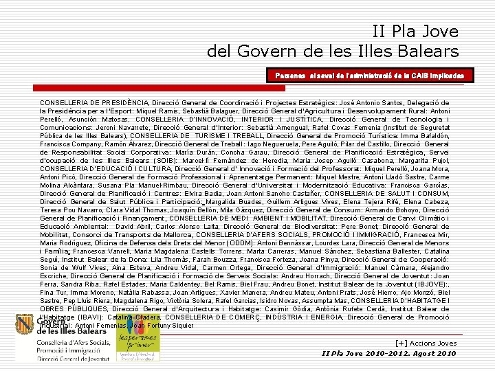 II Pla Jove del Govern de les Illes Balears Persones al sevei de l’administració II Pla Jove del Govern de les Illes Balears Persones al sevei de l’administració