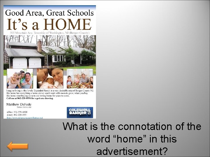 What is the connotation of the word “home” in this advertisement? 