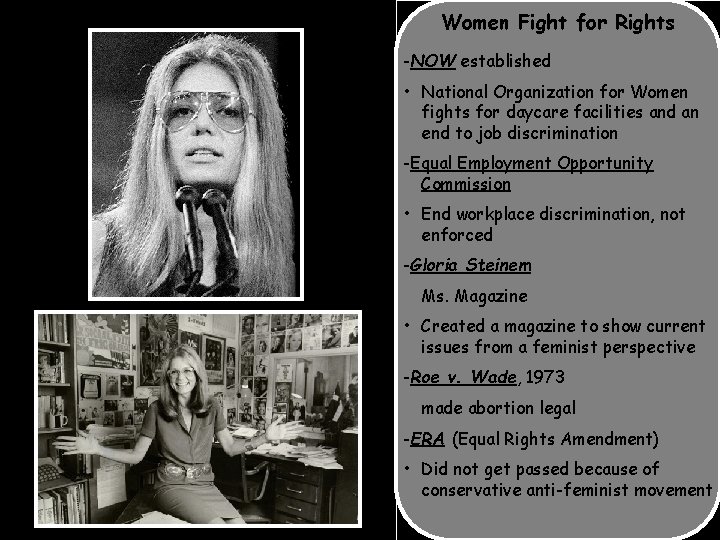Women Fight for Rights -NOW established • National Organization for Women fights for daycare